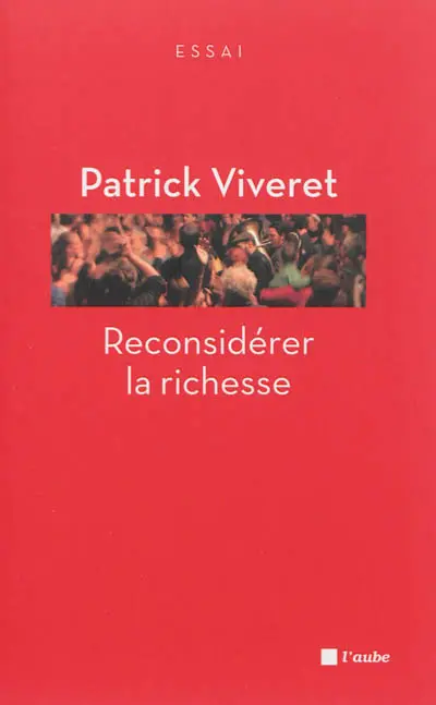 Reconsidérer la richesse
