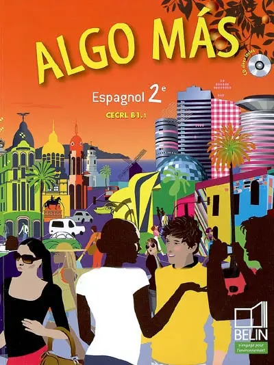 Algo mas, espagnol 2e, CECRL B1.1