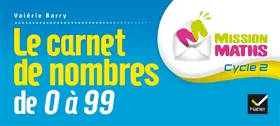 Carnet de nombres collectif : de 0 à 99 : cycle 2