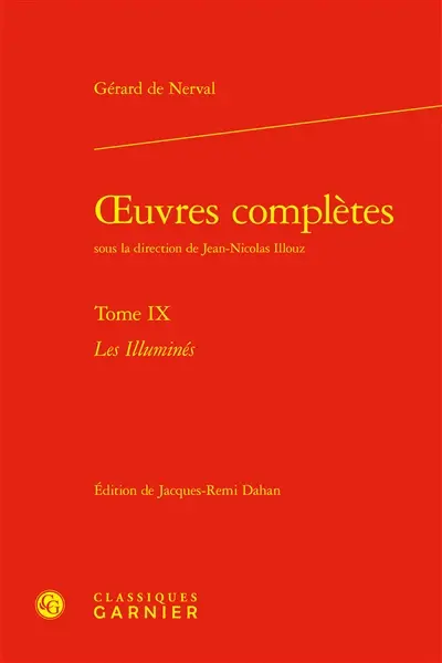 Oeuvres complètes. Vol. 9. Les illuminés
