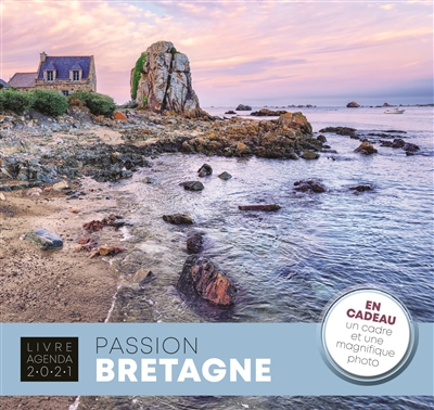 Passion Bretagne : livre agenda 2021