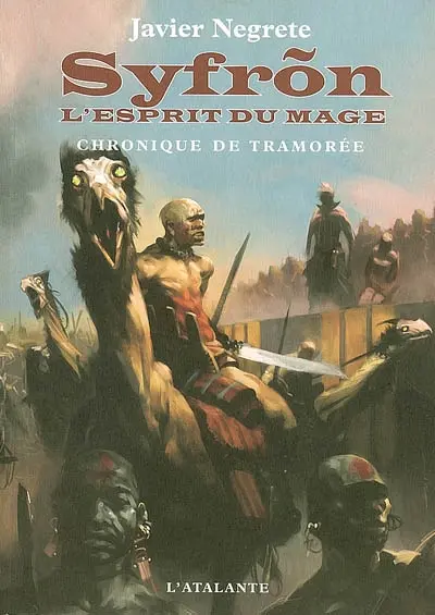 Chronique de Tramorée. Syfron, l'esprit du mage