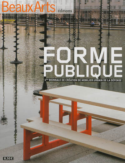 Forme publique : 1re Biennale de création de mobilier urbain de La Défense