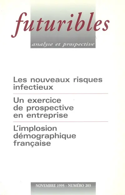 Futuribles 203, novembre 1995. Les nouveaux risques infectieux : Un exercice de prospective en entreprise