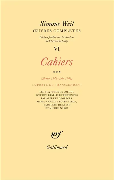 Oeuvres complètes. Vol. 6. Cahiers. Vol. 3. Février 1942-juin 1942 : la porte du transcendant