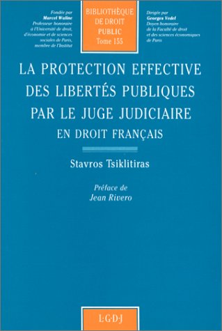 la protection effective des libertés publiques par le juge judiciaire : en droit français