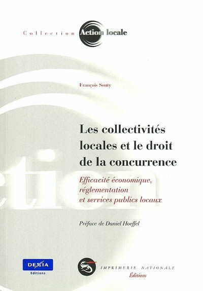 Les collectivités locales et le droit de la concurrence : efficacité économique, réglementation et services publics locaux