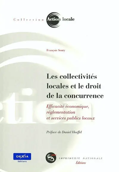 Les collectivités locales et le droit de la concurrence : efficacité économique, réglementation et services publics locaux
