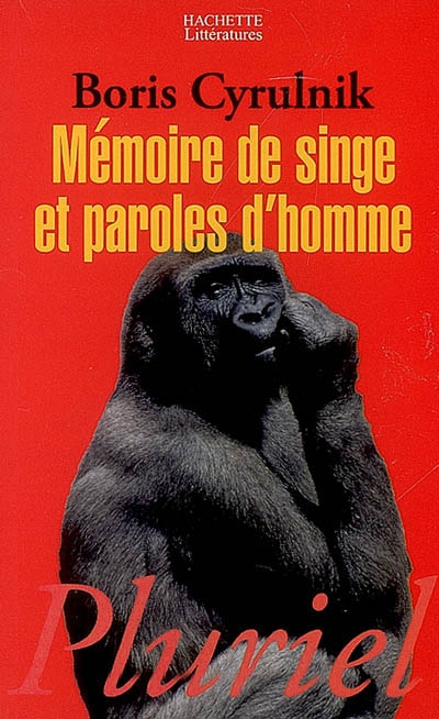 Mémoire de singe et paroles...