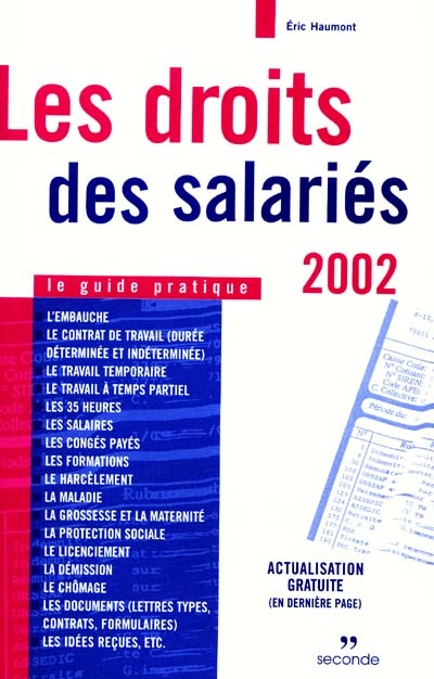 Les droits des salariés 2002 : le guide pratique