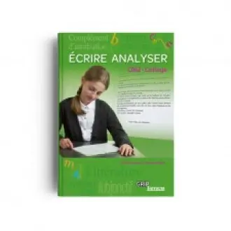 Ecrire, analyser CM2, collège