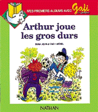 Gafi le fantôme : Arthur joue les gros durs