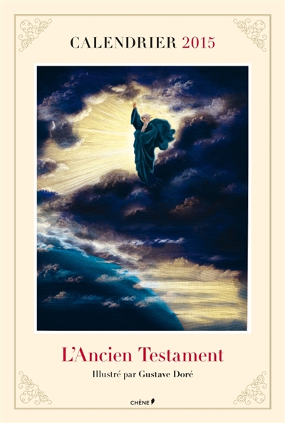 L'Ancien Testament : illustré par Gustave Doré : calendrier 2015