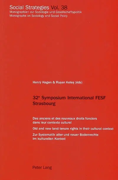 Des anciens et des nouveaux droits fonciers dans leur contexte culturel. Old and new land tenure rights in their cultural context. Zur systematik alter und neuer Bodenrechte im kulturellen Kontext