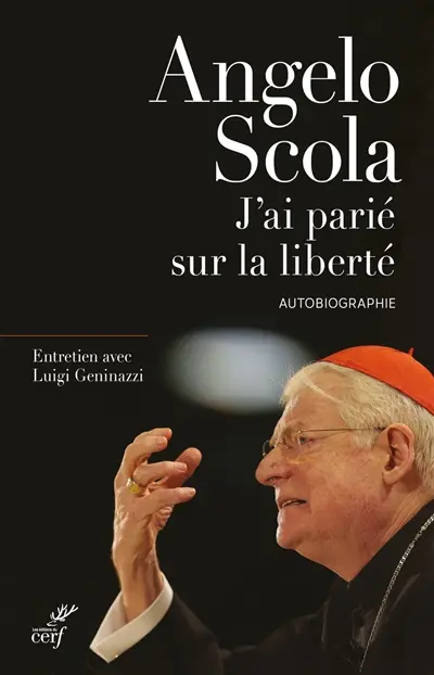 J'ai parié sur la liberté : autobiographie : entretien avec Luigi Geninazzi