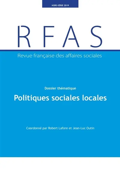 Revue française des affaires sociales : hors-série, n° 2019. Politiques sociales locales