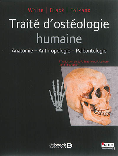 Traité d'ostéologie humaine : anatomie, anthropologie, paléontologie