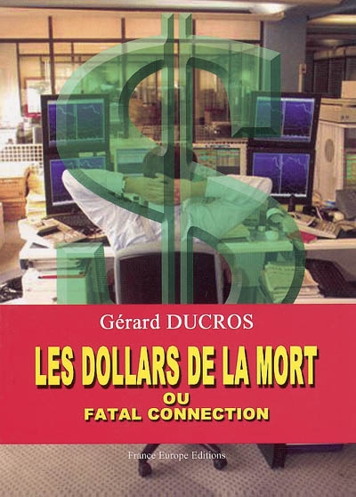 Les dollars de la mort : fatal connection