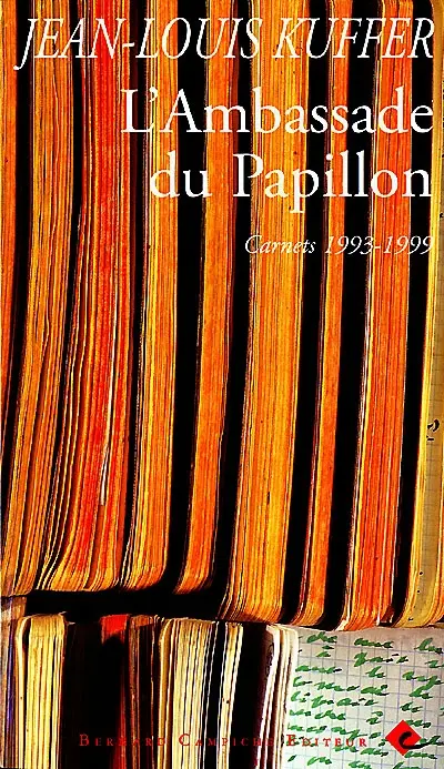 L'ambassade du papillon : carnets 1993-1999