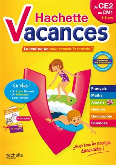 Hachette vacances, du CE2 au CM1, 8-9 ans : le tout-en-un pour réussir la rentrée !