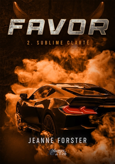 Favor, tome 2 : Sublime clarté