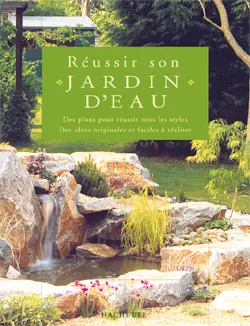 Réussir son jardin d'eau
