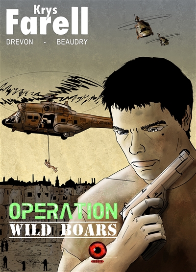 Krys Farell : Opération Wild Boars
