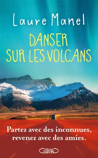 Danser sur les volcans