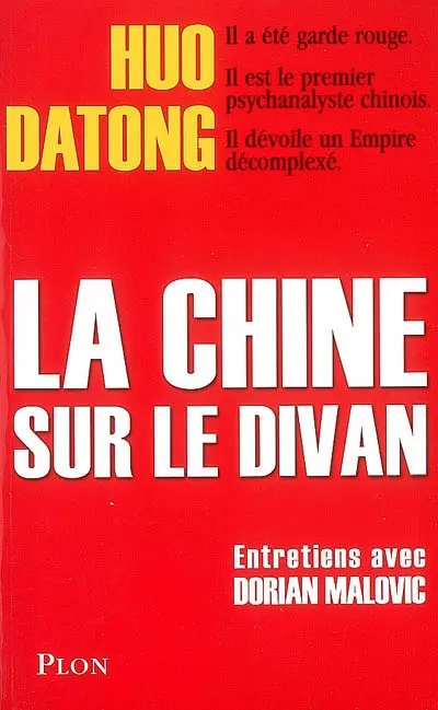 La Chine sur le divan : entretiens avec Dorian Malovic