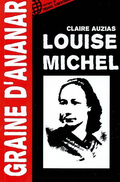 Louise Michel : une anarchiste hétérogène