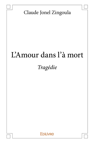 L’amour dans l’à mort :...