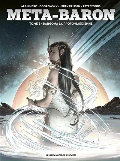 Méta-Baron. Vol. 8. Dargona la Proto-Gardienne