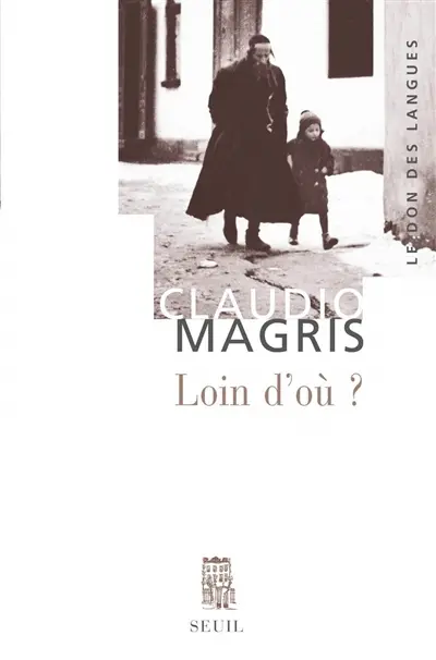 Loin d'où ? : Joseph Roth et la tradition juive orientale : essai