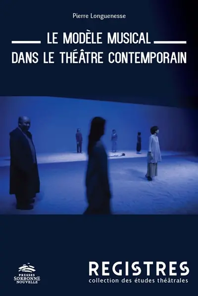 Le modèle musical dans le théâtre contemporain : l'invention du poème théâtral