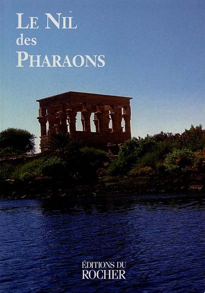 Le Nil des pharaons