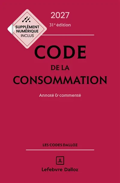 Code de la consommation 2027 : annoté & commenté