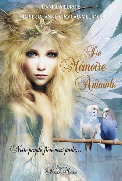 De Mémoire Animale : Notre peuple frère nous parle...
