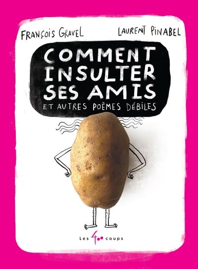 Comment insulter ses amis...