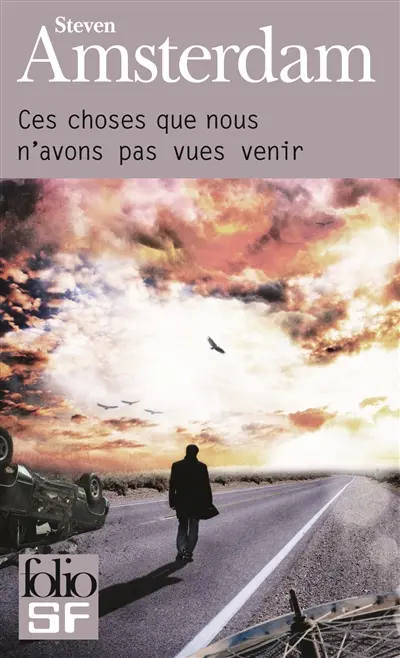 Ces choses que nous n'avons pas vues venir