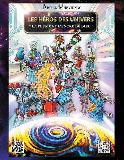 Les héros des univers : La plume et l'encre de dieu