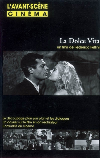 Avant-scène cinéma (L'), n° 561-562. La dolce vita : un film de Federico Fellini