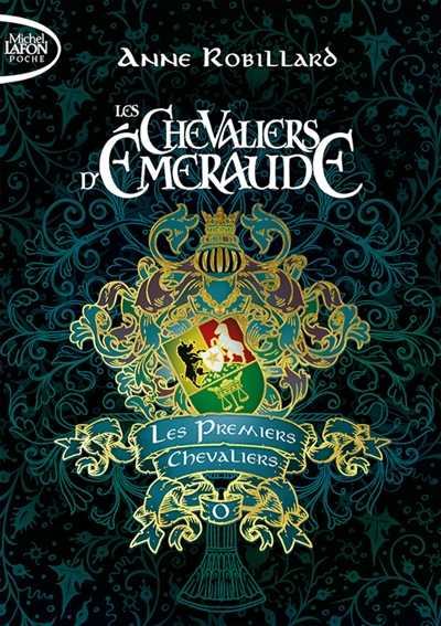 Les chevaliers d'Emeraude. Vol. 0. Les premiers chevaliers