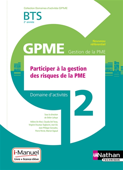 Participer à la gestion des risques de la PME : BTS GPME 2e année, domaine d'activité 2 : livre + licence élève