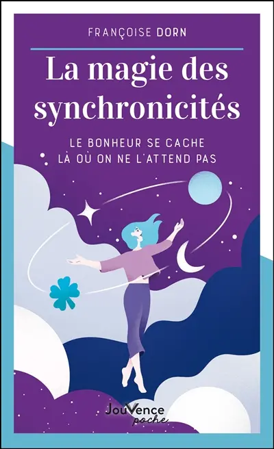 La magie des synchronicités : le bonheur se cache là où on ne l'attend pas