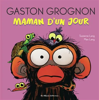 Gaston grognon. Maman d'un jour