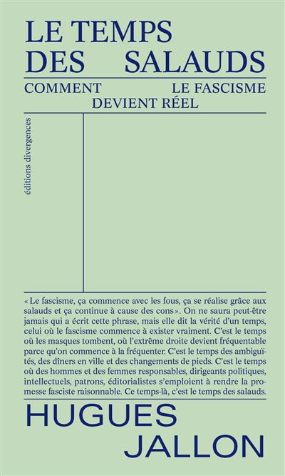 Le temps des salauds :...