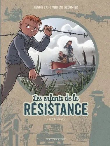 Les enfants de la Résistance. Vol. 5. Le pays divisé
