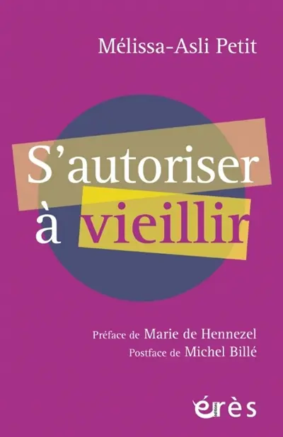 S'autoriser à vieillir