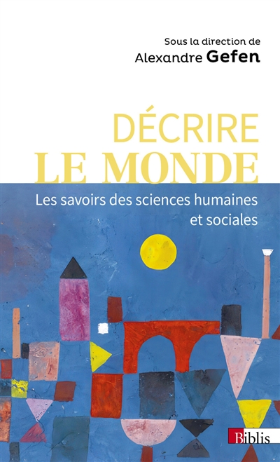 Décrire le monde : les savoirs des sciences humaines et sociales