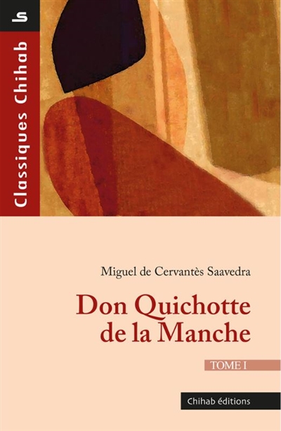 Don Quichotte de la Manche. Vol. 1